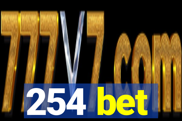 254 bet